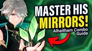 MAXIMIZE ALHAITHAM'S DAMAGE! In-Depth Attack Combo & Rotations Alhaitham Guide | Genshin Impact 3.4