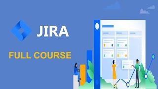 Jira Tutorial for Beginners | Jira Complete Tutorial | JIRA Agile Project Management