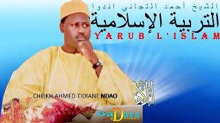 Yarub Jullit - TARBIYA -  PAR CHEIKH AHMED TIDIANE NDAO