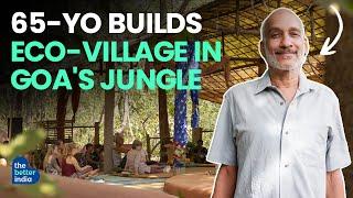 Eco-village in Goa's jungles!