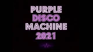Purple Disco Machine 2021  Best Tracks and Remixes #2  