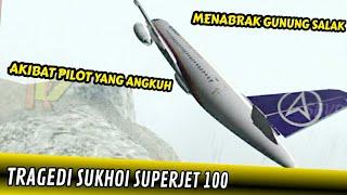 Tragedi Sukhoi Superjet 100 di Gunung Salak