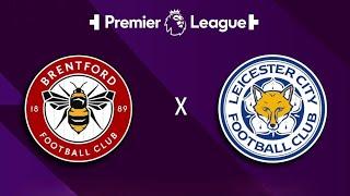 Brentford vs Leicester City |Live Match Today