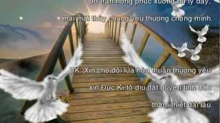 Lời Nguyện Cho Đôi Tân Hôn - Ca đoàn Ngôi Ba