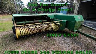 MY $750 JOHN DEERE 346 SQUARE BALER!