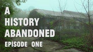 A History Abandoned: Episode One (Kings Park Psychiatric Hospital)