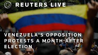 LIVE: Venezuela's opposition protests one month after election