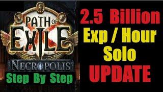 2.5 Billion Exp Per Hour Solo - UPDATE - The Cheap Easy Way - Path of Exile Necropolis PoE 3.24