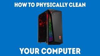How To Physically Clean Your Computer [Simple Guide]