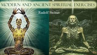 Modern and Ancient Spiritual Exercises By Rudolf Steiner