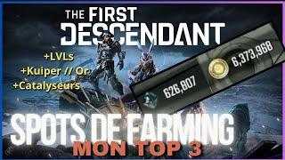 TOP 3 Spots farming KUIPER GOLD & LVL + Catalyseur ! // Guide The First Descendant