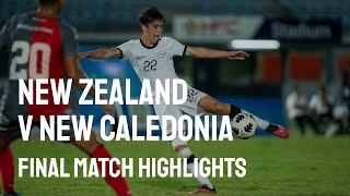 New Zealand vs New Caledonia | OFC U-17 Championship Final | 28 January 2023