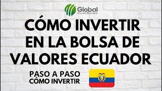  Cómo Invertir en la Bolsa de Valores Ecuador  / Aprende a Invertir desde cero #BolsaEcuador