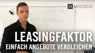 Leasingfaktor Erklärung - So vergleicht man Leasing Angebote!