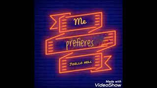 Joello  nell - me prefieres