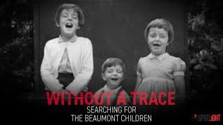 Without a Trace: Searching for the Beaumont Children | 7NEWS Spotlight Short Documentary