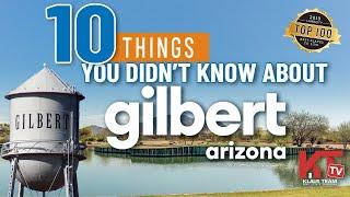10 Things You Didn't Know About Gilbert, Arizona | Moving To Gilbert Arizona