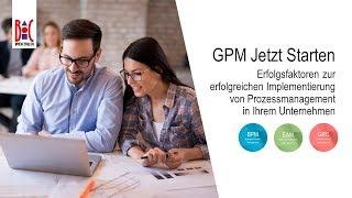GPM Jetzt Starten: Erfolgsfaktoren zur Implementierung von Prozessmanagement – Vorschau