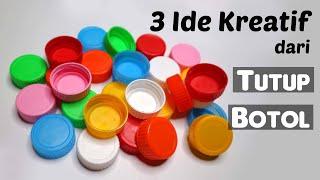 3 Ide Kreatif dari Tutup Botol MUDAH BANGET ! | Tugas daur ulang sekolah