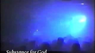 Substance For God - The Love I've Bereaved (live 1993)