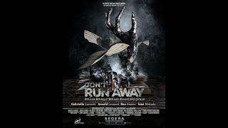 Official Teaser Trailer #dontrunawaymovie - Adi Garing - Super Media Pictures