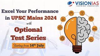 Optional Test Series for UPSC Mains 2024 | Starting from: 14th July