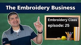 What's Happening in the world of Embroidery: Running an Embroidery Business:  (2024 ep.25)