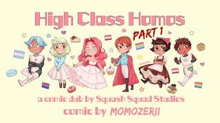 High Class Homos: Part 1 (Comic Dub)