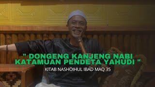 SYARAH KITAB NASHOIHUL IBAD MAQOLAH 35 | ustadz. hadad abdusaalam