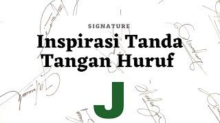 Inspirasi Tanda Tangan Huruf J | Signature Ideas