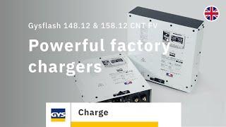 Gysflash 148.12 & Gysflash 158.12 CNT FV - Powerful factory chargers