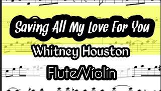 Saving All My Love For You Flute Violin Sheet Music Backing Track Play Along Partitura