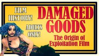 Cult Queen | Damaged Goods: The Origins of Exploitation Film