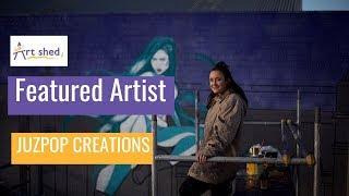 Juzpop Creations - Art Shed Featured Artist