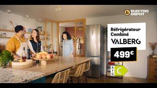 Réfrigérateur VALBERG Classe C à 499€ chez ELECTRO DEPOT ! Eh oui, on peut ! | PUB TV