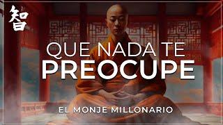 DEJA DE PREOCUPARTE | TODO A SU TIEMPO | BUDISMO - El Monje Millonario