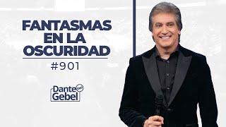 EN VIVO - Dante Gebel #901 | Fantasmas en la oscuridad