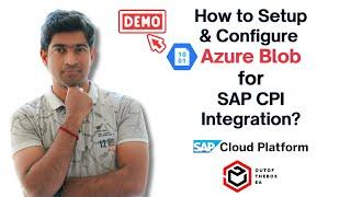 How to Create and Integration Azure Blob Storage With SAP CPI?