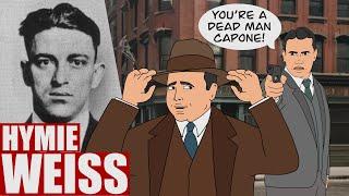 Hymie Weiss: The VIOLENT gangster that Al Capone feared!