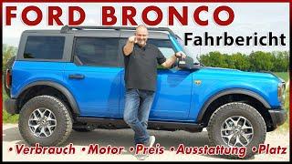 Ford Bronco Badlands - Alternative zu Jeep Wrangler, Defender und G-Klasse? Test Review Deutsch 2024