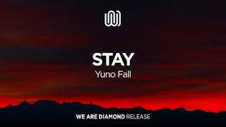 Yuno Fall - Stay