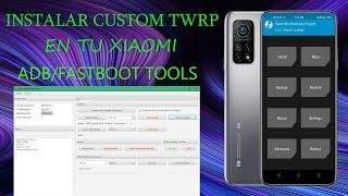 !!INSTALAR TWRP XIAOMI!! ADB/FASTBOOT/TOOLS, VALIDO PARA OTROS XIAOMIS...BOOTLOADER DESBLOQUEADO...