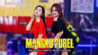 MANGKU PUREL NGANTI MUNGGAHNE SEMERU - VIVI ARTIKA X MINTUL WOKO CHANNEL ( MAHA MUSIC  )