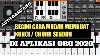 CARA MEMBUAT KUNCI / CHORD SENDIRI DI ORG2020, ORG2021