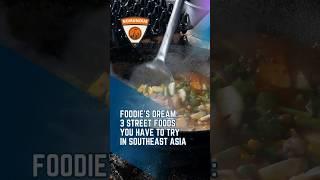 The BEST Street Food in Southeast Asia!