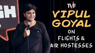 Vipul Goyal on Flights and Air Hostesses || Watch Humorously Yours Full Season on TVFPlay