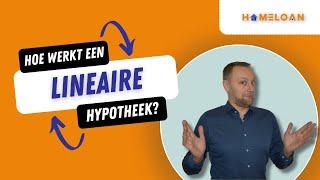 Hoe werkt een lineaire hypotheek?