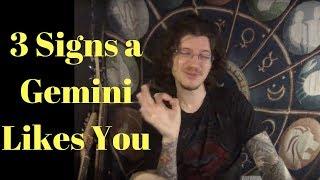 3 Signs a Gemini Likes You!