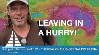 LEAVING INDONESIA IN A HURRY - SwT 182 - THE REAL CHALLENGES OF SAILING SOUTH EAST ASIA