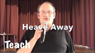 ABSOLUTE BEGINNER LINE DANCE LESSON 39 - Heave Away - Part 1 - Full Teach